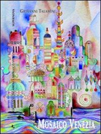 Mosaico Venezia - Giovanni Talamini - copertina