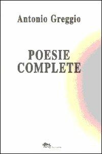 Poesie complete - Antonio Greggio - copertina