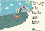 Tumboy e la favola anti-fumo
