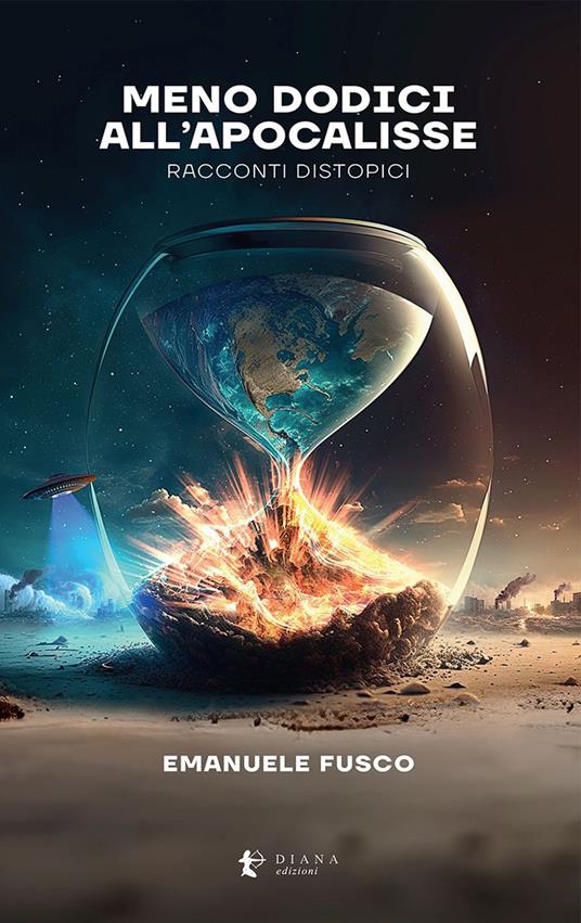 Meno dodici all’apocalisse. Racconti distopici - Emanuele Fusco - copertina