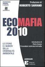 Ecomafia 2010. Le storie e i numeri della criminalità ambientale