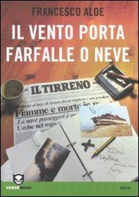 Il vento porta farfalle o neve - Francesco Aloe - copertina