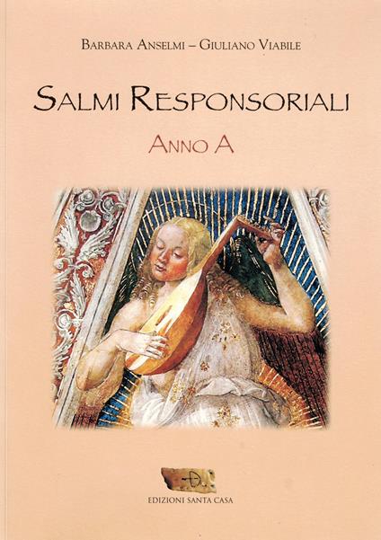 Salmi responsoriali. Anno A - Giuliano Viabile,Barbara Anselmi - copertina
