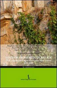 Santa Margherita di Belìce. Dall'origine dell'agro-town alla città nuova 1610-2010 - Margherita Cacioppo,Valeria La Motta,Michela Lombardo - copertina