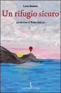 Un rifugio sicuro - Licia Romano - copertina