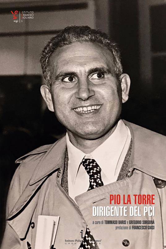 Pio La Torre. Dirigente del PCI - copertina