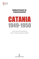 Catania 1949-1950. Una via amministrativa per la «democrazia protetta»