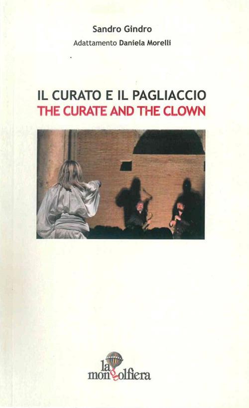 Il curato e il pagliaccio-The curate and the clown. Ediz. bilingue - Sandro Gindro - copertina