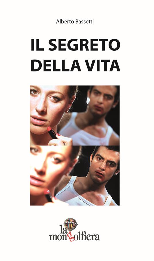 Il segreto della vita - Alberto Bassetti - copertina