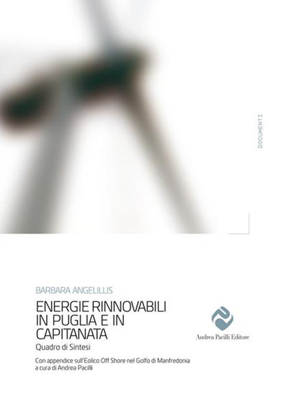 Energie rinnovabili in Puglia e Capitanata. Quadro di sintesi - Barbara Angelillis - copertina