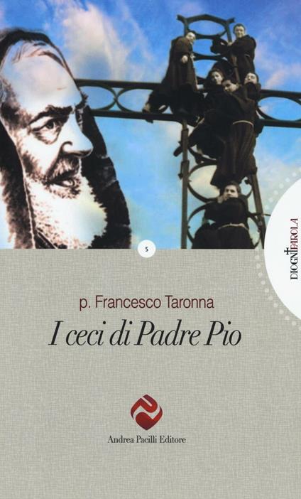 I ceci di Padre Pio - Francesco Taronna - copertina