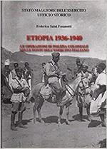 Etiopia 1936-1940. Le operazioni di polizia coloniale nelle fonti dell'esercito italiano