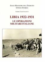 Libia 1922-1931. Le operazioni militari italiane