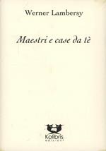 Maestri e case da tè