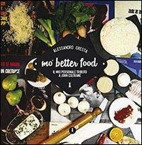 Mo' better food. Il mio personale tributo a John Coltrane - Alessandro Cresta - copertina