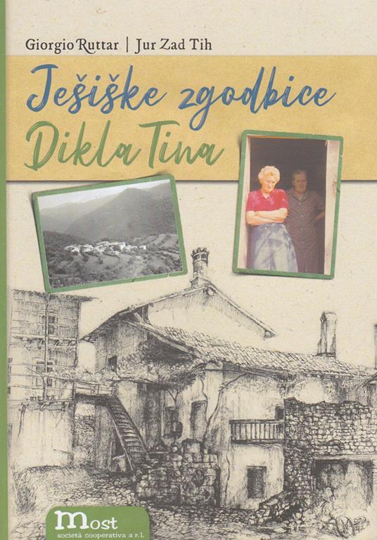 Jesiske zgodbice. Dikla tina - Giorgio Ruttar,Jur Zad Tih - copertina