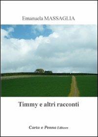 Timmy e altri racconti - Emanuela Massaglia - copertina