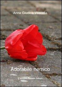 Adorabile nemico - Anna Vascella Giudice - copertina