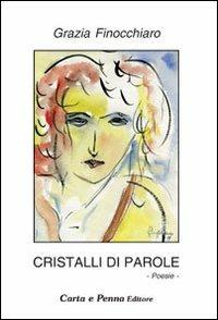 Cristalli di parole - Grazia Finocchiaro - copertina