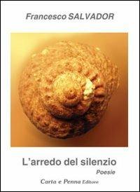 L' arredo del silenzio - Francesco Salvador - copertina