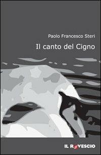 La morte del cigno - Paolo F. Steri - copertina