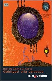 Obbligati alla salvezza - M. Alberto De Santis - copertina