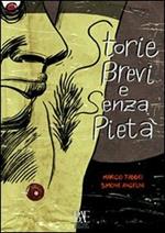 Storie brevi e senza pietà