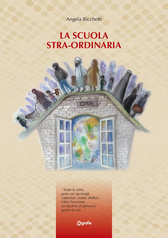 La scuola stra-ordinaria - Angela Ricchetti - copertina