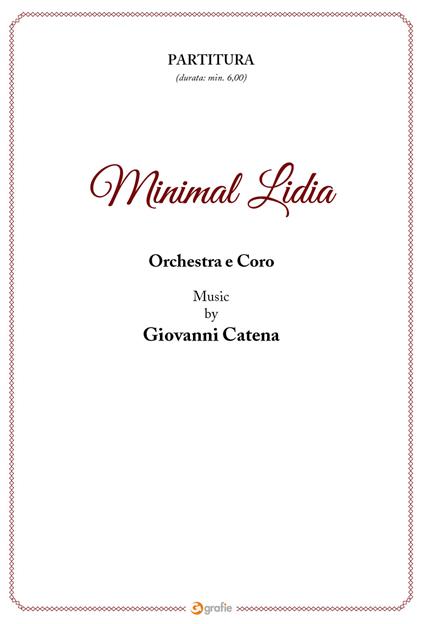 Minimal Lidia. Partitura orchestra e coro - Giovanni Catena - copertina