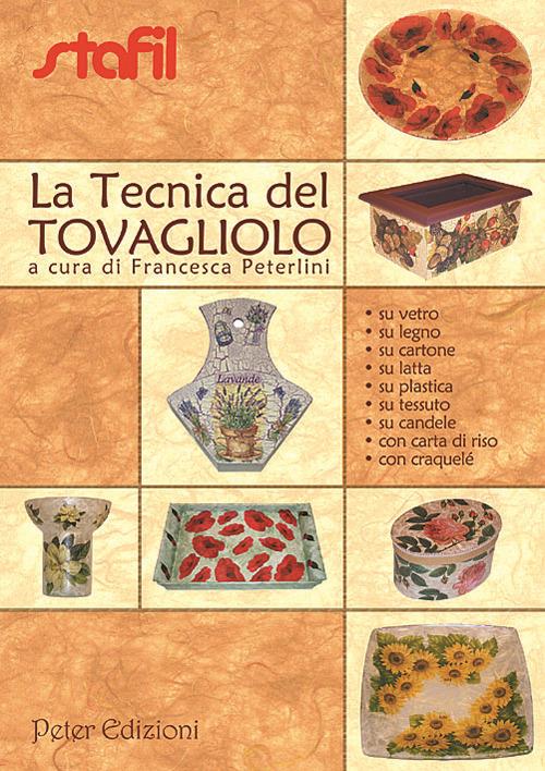 La tecnica del tovagliolo - Francesca Peterlini - copertina