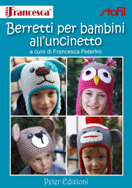 Berretti per bambini all'uncinetto - Francesca Peterlini - copertina
