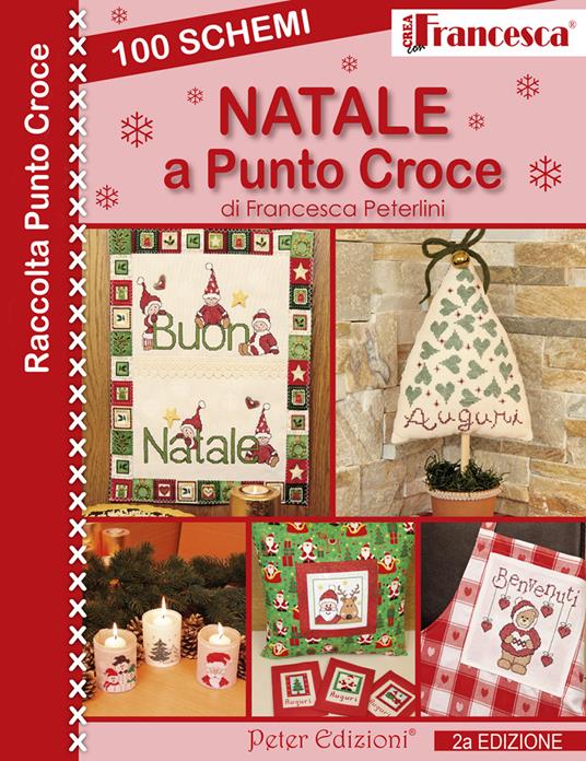 100 schemi Natale a punto croce. Ediz. illustrata - Francesca Peterlini - copertina