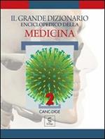 Il grande dizionario enciclopedico della medicina. Vol. 2