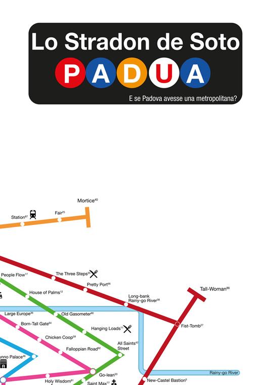 Lo stradon de soto. Padua - Paola Tellaroli,Emanuele Lotti,Giulia Quagli - copertina