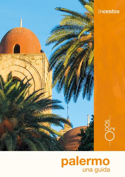 Palermo. Una guida - Felicia Manasseri - copertina