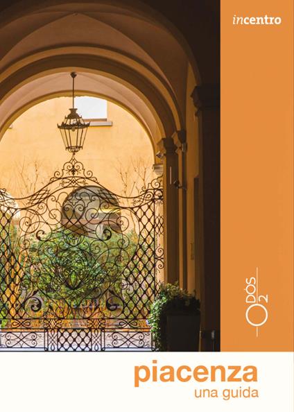 Piacenza una guida - Silvia Bertonati - copertina