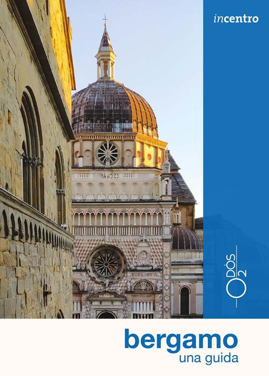 Bergamo. Una guida. Con mappa - Lucia Cecio - copertina