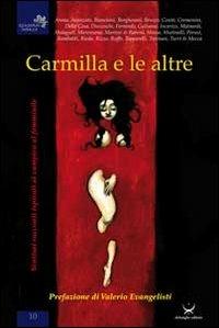 Carmilla e le altre. Ventisei racconti ispirati al vampiro al femminile. Tributo a Valerio Evangelisti - copertina
