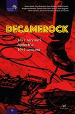 Decamerock. 10+1 racconti ispirati a 10+1 canzoni