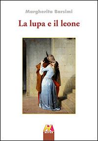 La lupa e il leone - Margherita Barsimi Sala - copertina