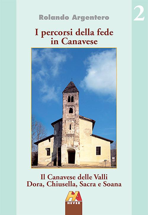 Il canavese della valli Dora, Chiusella, Sacra e Soana - Rolando Argentero - copertina