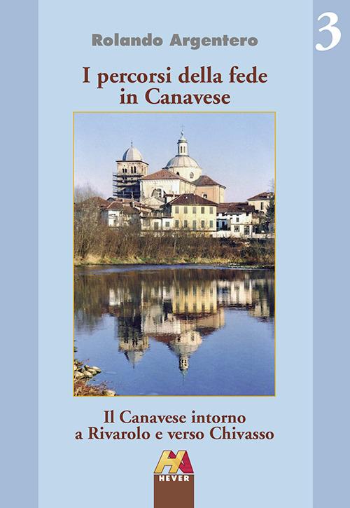 Il Canavese intorno a Rivarolo e verso Chivasso - Rolando Argentero - copertina