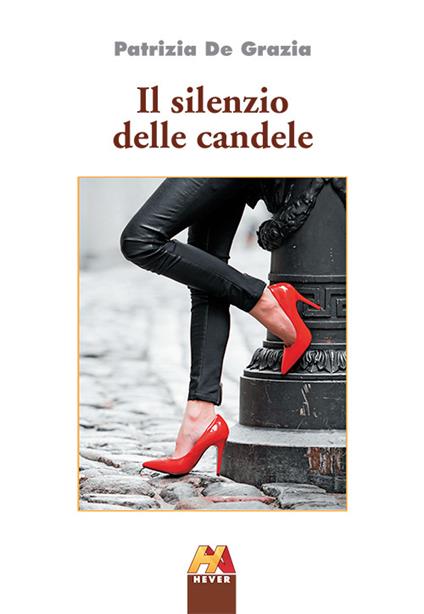 Il silenzio delle candele - Patrizia De Grazia - copertina