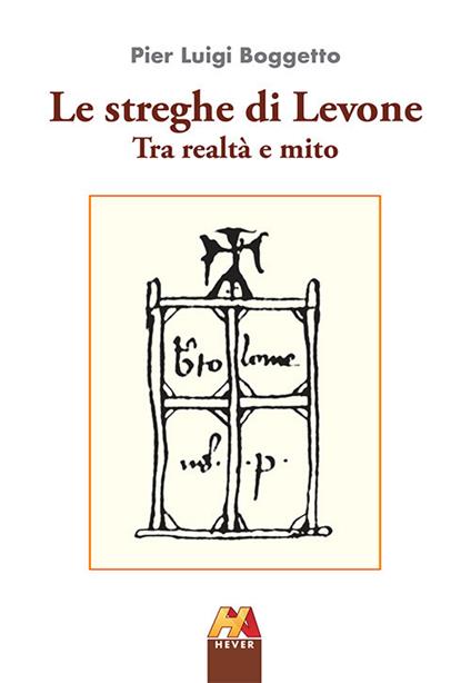 Le streghe di Levone tra realtà e mito - Pier Luigi Boggetto - copertina
