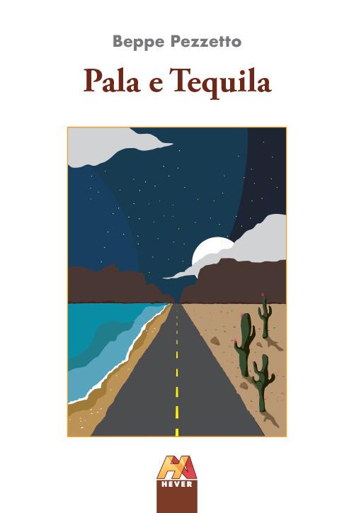 Pala e Tequila - Beppe Pezzetto - copertina