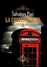 La collezionista - Salvatore Paci - copertina