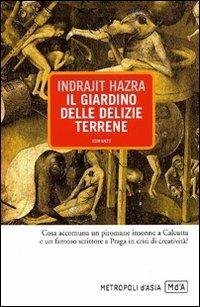 Il giardino delle delizie terrene - Indrajit Hazra - copertina