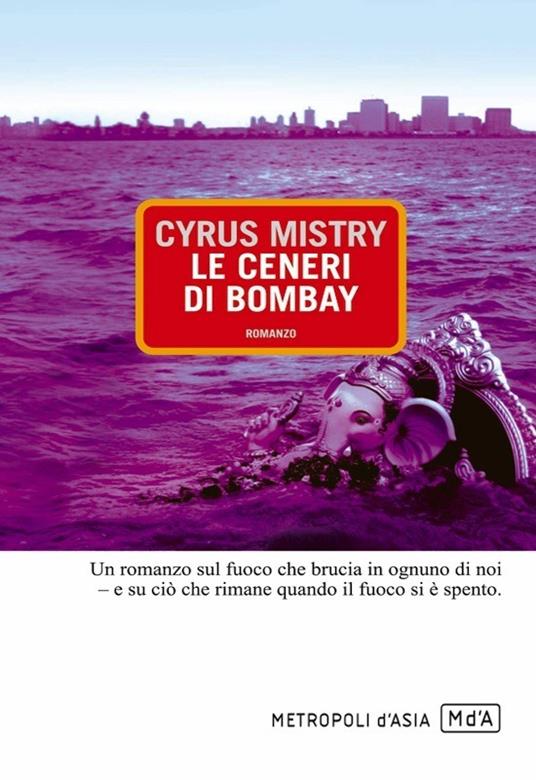 Le ceneri di Bombay - Cyrus Mistry - ebook