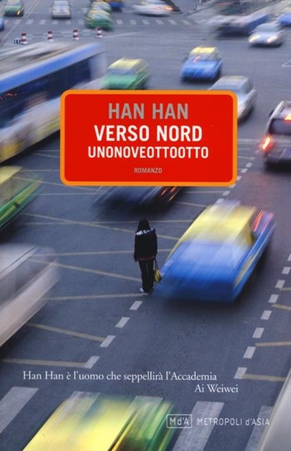 Verso Nord unonoveottootto - Han Han - copertina