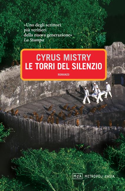 Le torri del silenzio - Cyrus Mistry,Giovanni Garbellini - ebook